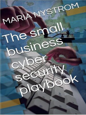 cover image of The small business cyber security playbook